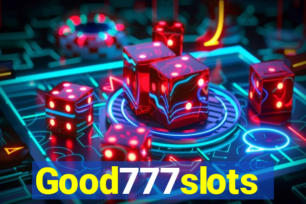 Good777slots