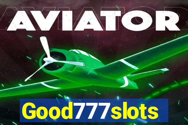 Good777slots