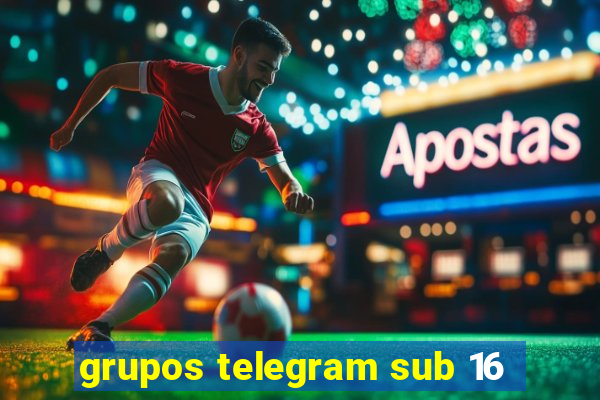 grupos telegram sub 16