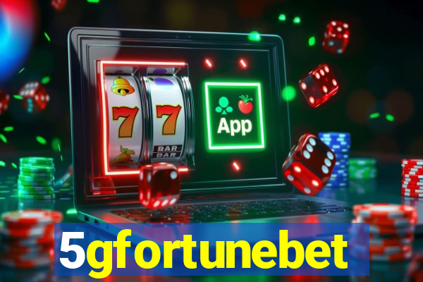 5gfortunebet