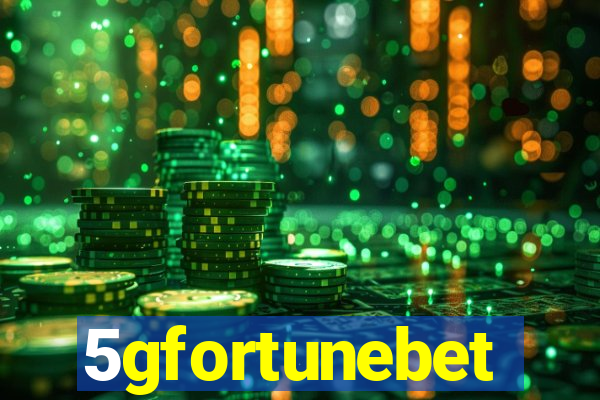 5gfortunebet