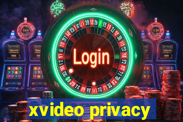 xvideo privacy