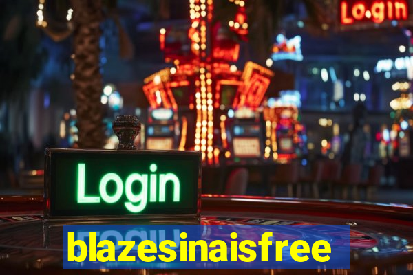 blazesinaisfree