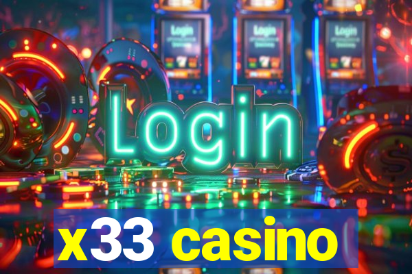 x33 casino