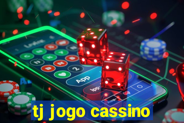 tj jogo cassino