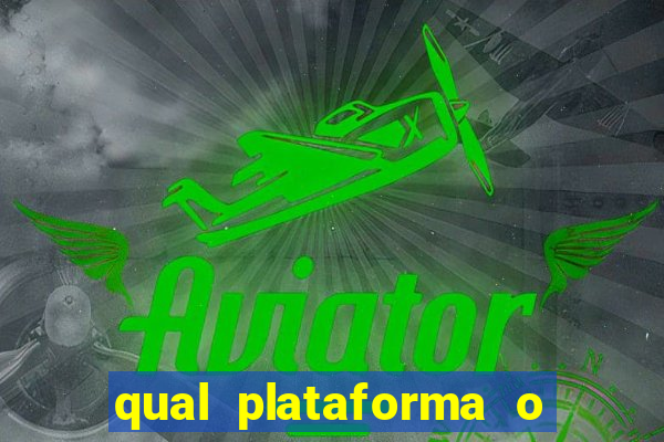 qual plataforma o buzeira joga