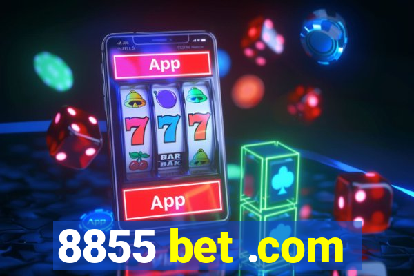 8855 bet .com