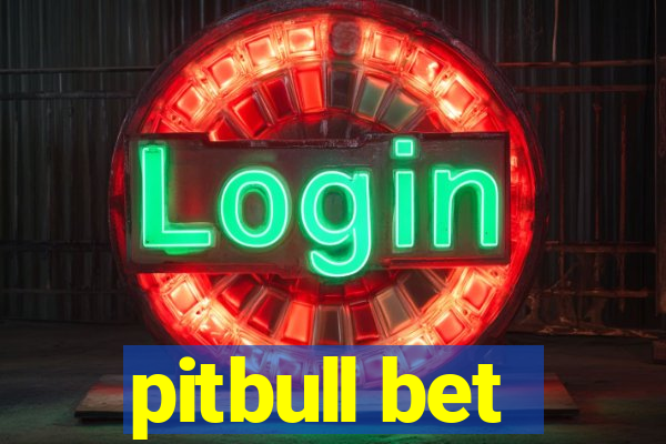 pitbull bet