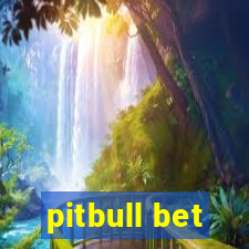 pitbull bet