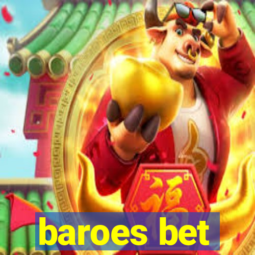 baroes bet