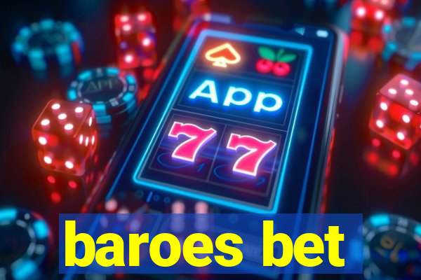 baroes bet