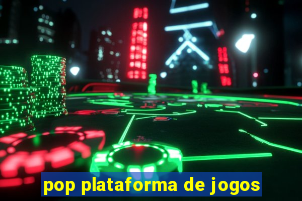 pop plataforma de jogos