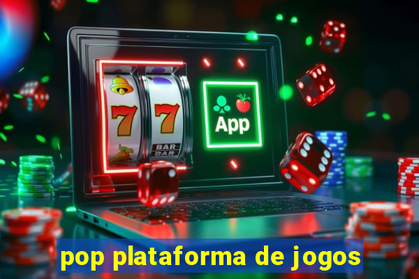 pop plataforma de jogos