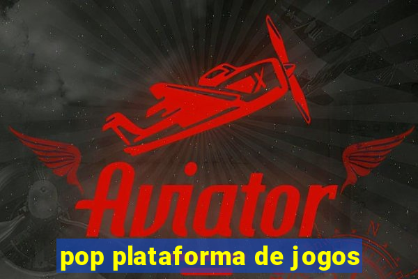 pop plataforma de jogos