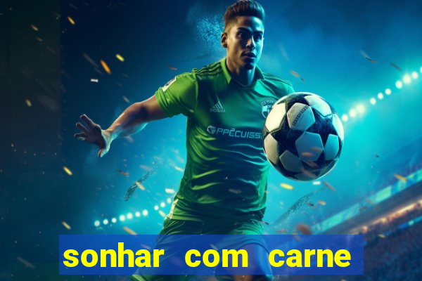 sonhar com carne de porco no jogo do bicho