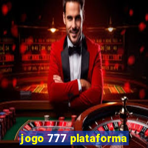 jogo 777 plataforma