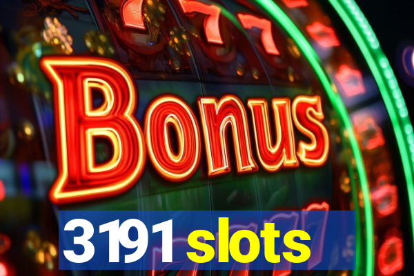 3191 slots