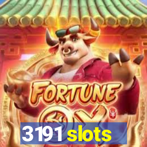 3191 slots