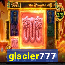 glacier777