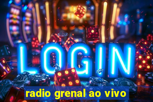 radio grenal ao vivo