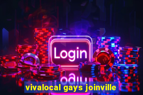 vivalocal gays joinville