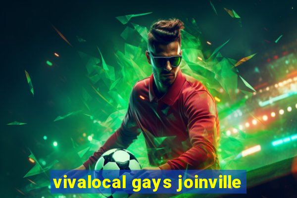 vivalocal gays joinville