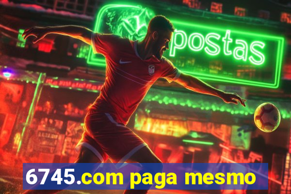 6745.com paga mesmo