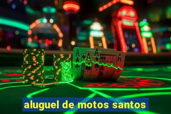 aluguel de motos santos