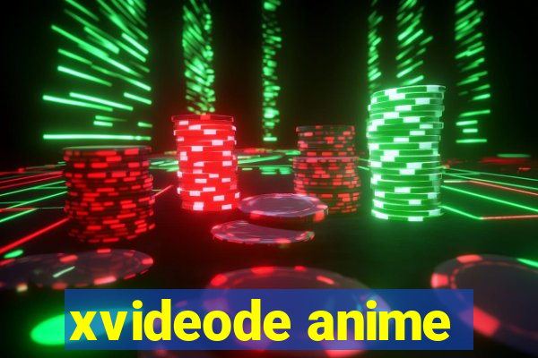 xvideode anime