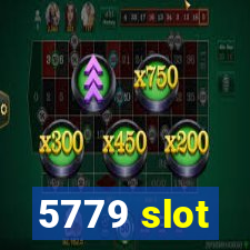 5779 slot