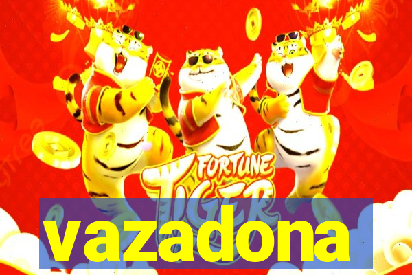 vazadona