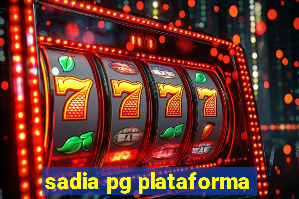 sadia pg plataforma