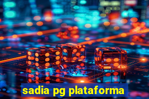 sadia pg plataforma