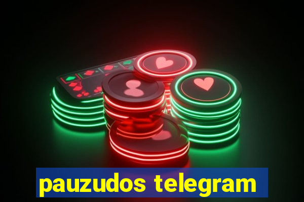 pauzudos telegram