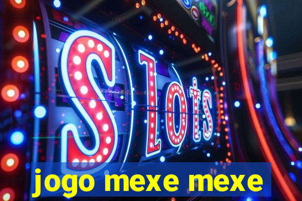 jogo mexe mexe