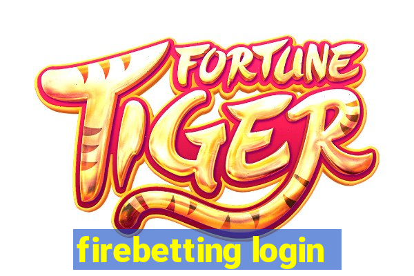 firebetting login