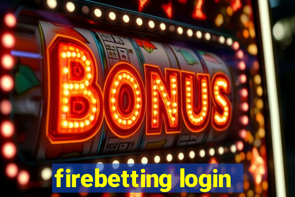 firebetting login