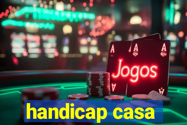 handicap casa