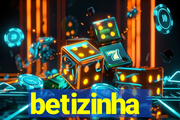 betizinha