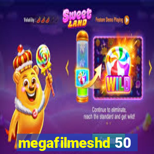 megafilmeshd 50