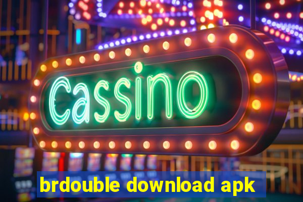 brdouble download apk