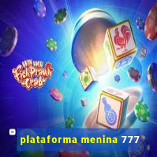 plataforma menina 777