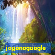 jogonogoogle