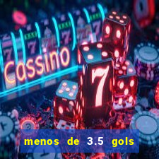 menos de 3.5 gols o que significa betano