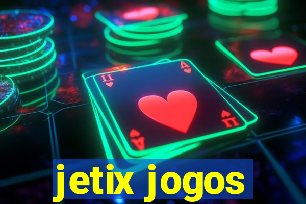 jetix jogos