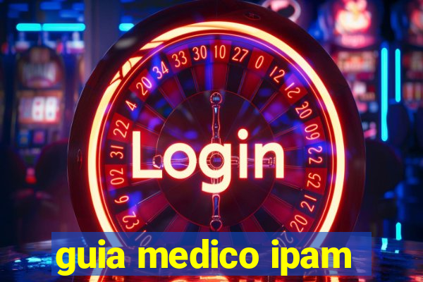 guia medico ipam