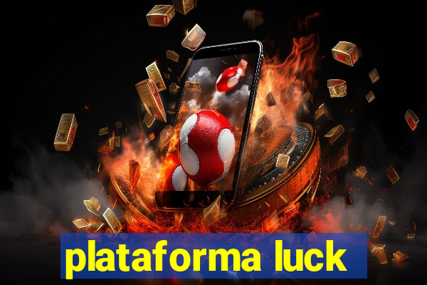 plataforma luck