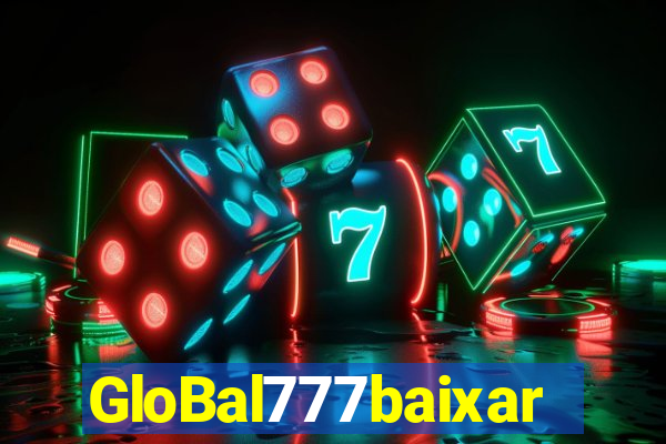 GloBal777baixar