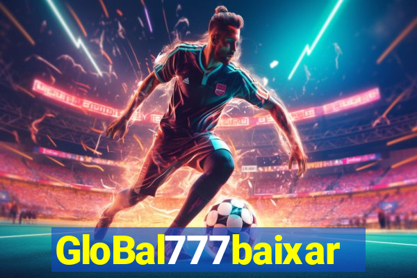 GloBal777baixar