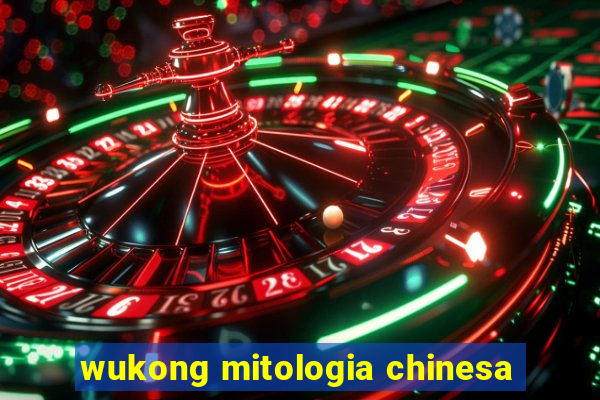 wukong mitologia chinesa